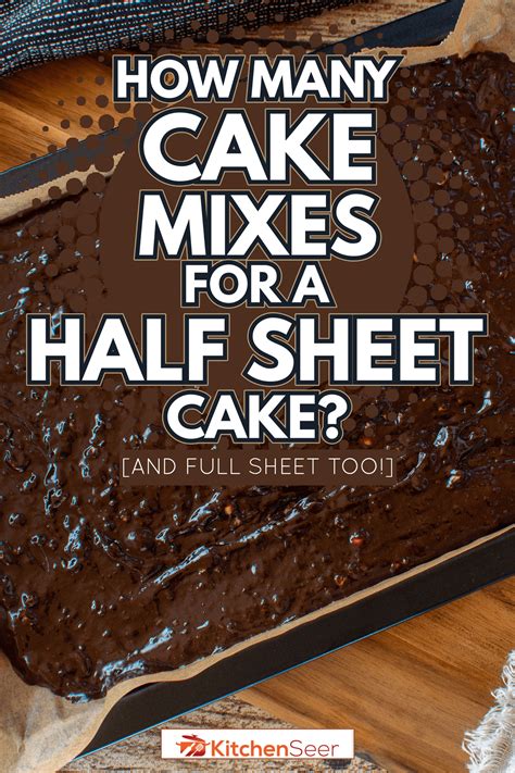 How many cake mixes for sheet cake. Things To Know About How many cake mixes for sheet cake. 